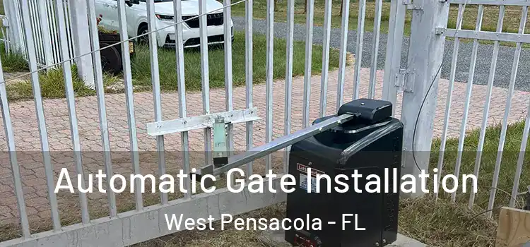Automatic Gate Installation West Pensacola - FL