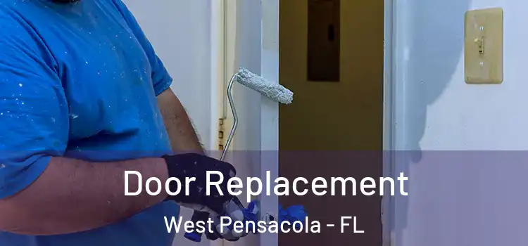 Door Replacement West Pensacola - FL