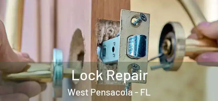 Lock Repair West Pensacola - FL